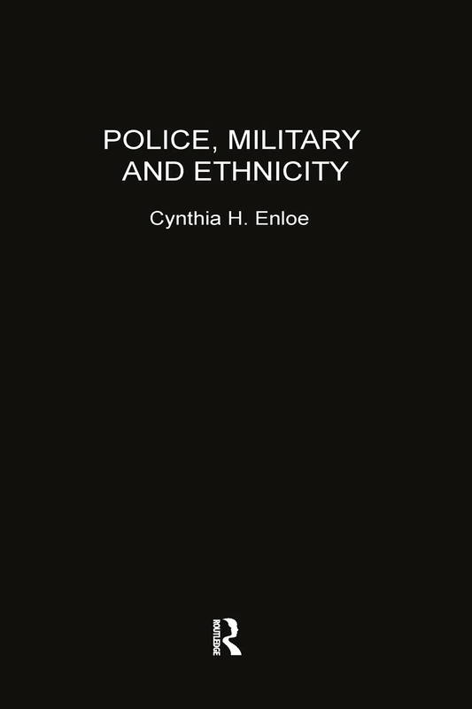 Police, Military and Ethnicity: Foundations of State Power