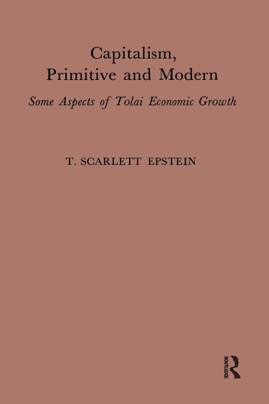 Routledge - Capitalism, Primitive and Modern Book