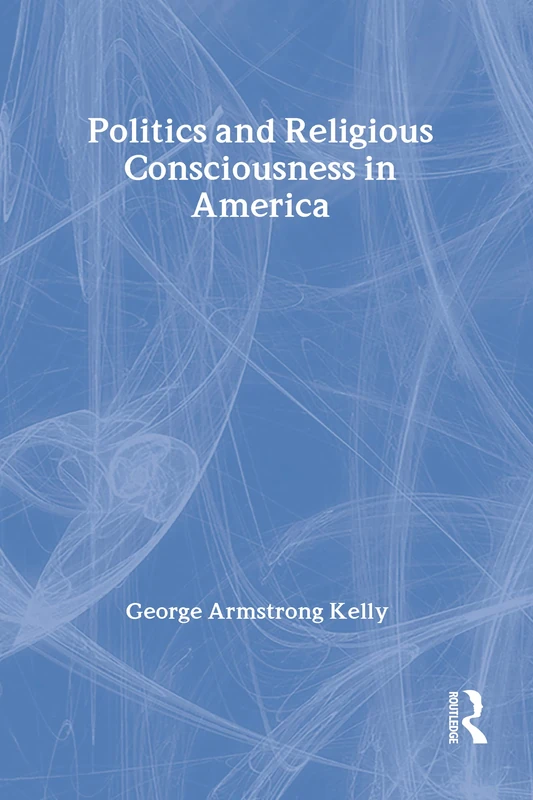 Politics and Religious Consciousness in America - Image 1