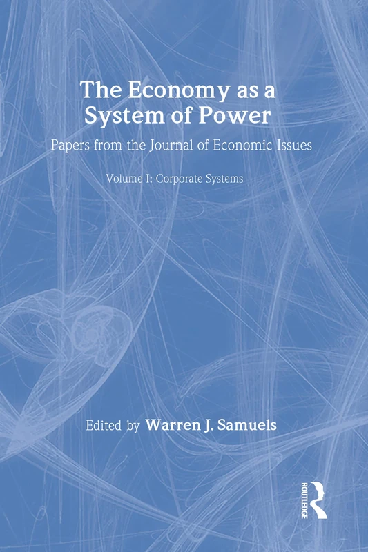 The Economy as a System of Power: Corporate Systems: 002