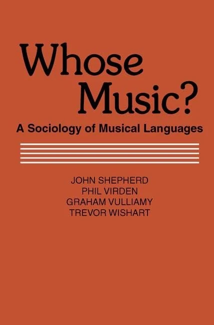 Whose Music?: Sociology of Musical Languages