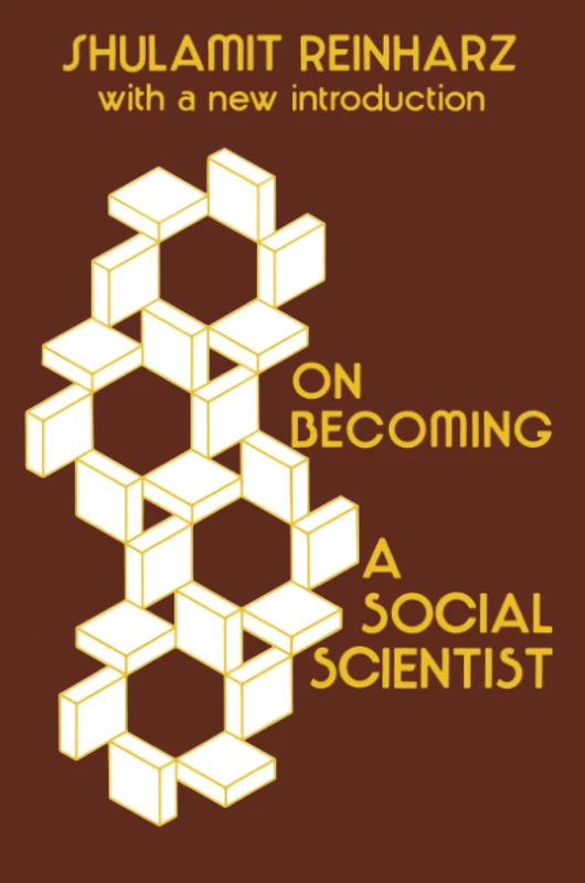 On Becoming a Social Scientist: From Survey Research and Participant Observation to Experimental Analysis