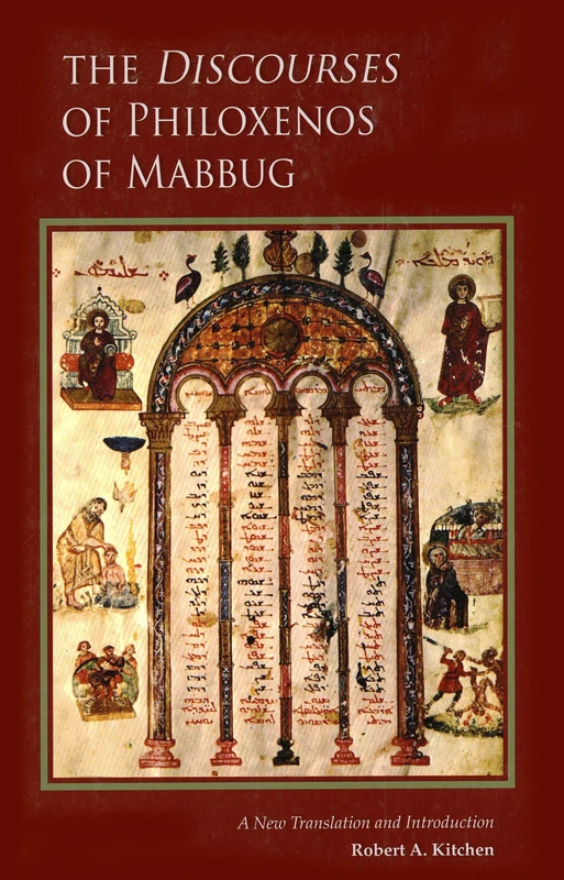 The Discourses of Philoxenos of Mabbug: A New Translation and Introduction: 235 (Cistercian Studies Series) - Image 1