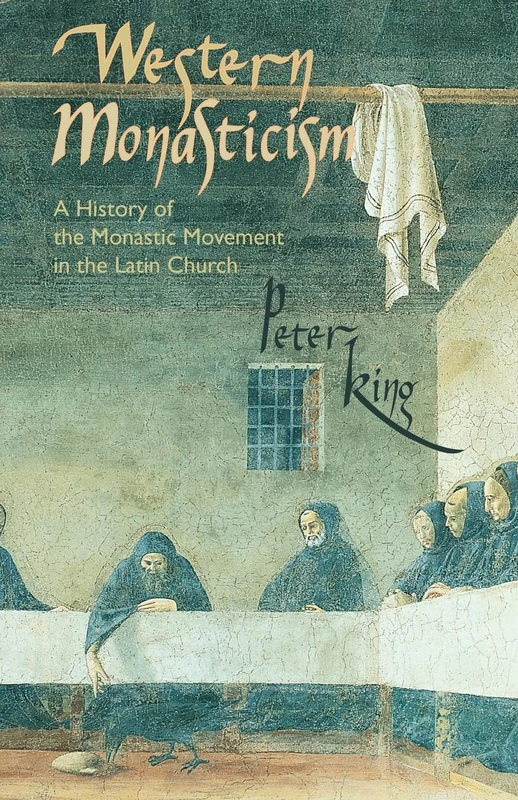 Western Monasticism: A History of the Monastic Movement in the Latin Church: 185 (Cistercian Studies Series)