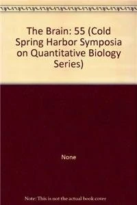 The Brain: 55 (Cold Spring Harbor Symposia on Quantitative Biology Series)
