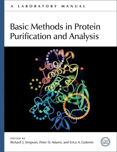 Basic Methods in Protein Purification and Analysis: A Laboratory Manual