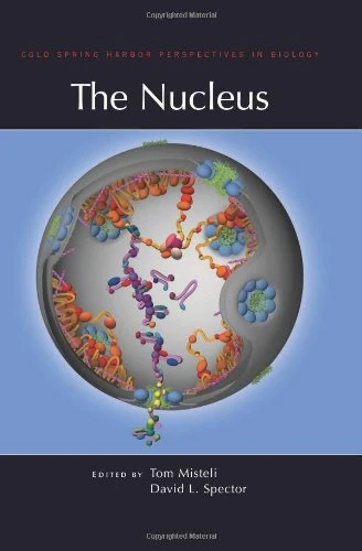 The Nucleus: a Subject Collection from Cold Spring Harbor Perspectives in Biology