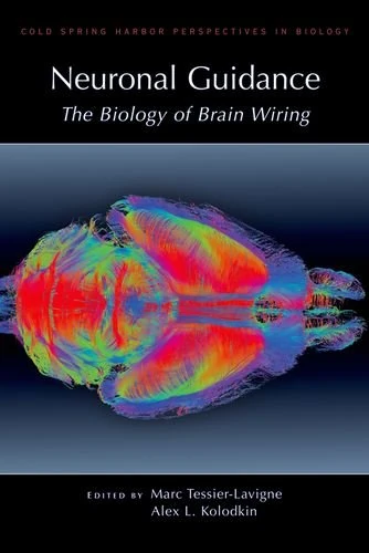 Neuronal Guidance: The Biology of Brain Wiring (Cold Spring Harbor Perspectives in Biology)