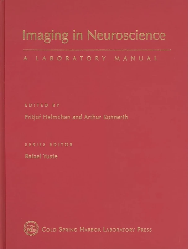 Imaging in Neuroscience: A Laboratory Manual (Cold Spring Harbor Laboratory Press Imaging)