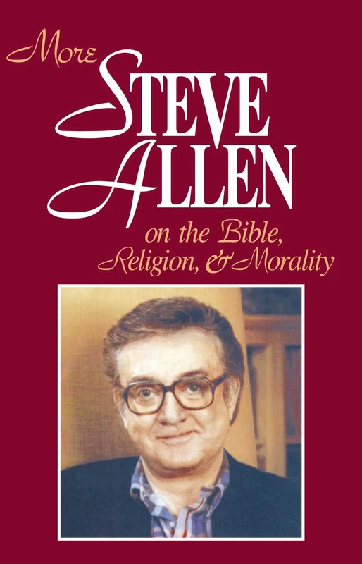 More Steve Allen on the Bible, Religion and Morality: II - Image 1