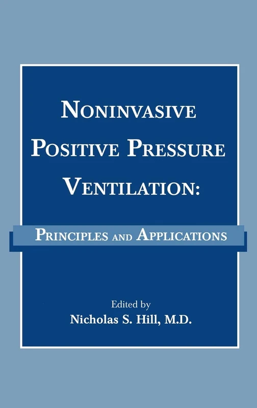 Noninvasive Positive Pressure Ventilation: Principles And Applications