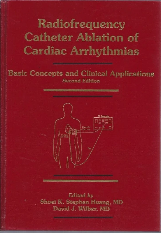 Radiofrequency Catheter Ablation of Cardiac Arrhythmias: Basic Concepts and Clinical Applications