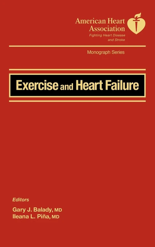 Exercise and Heart Failure: American Heart Association - Fighting Heart Disease and Stroke (American Heart Association Monograph Series) - Image 1
