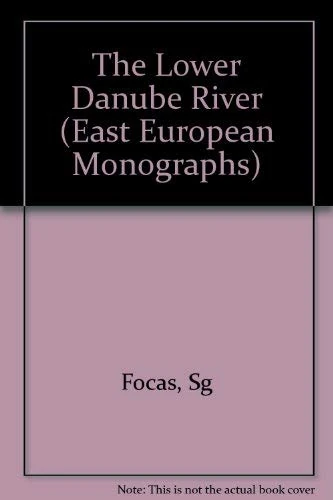 The Lower Danube River: v.227 (East European Monographs S.) - Image 1
