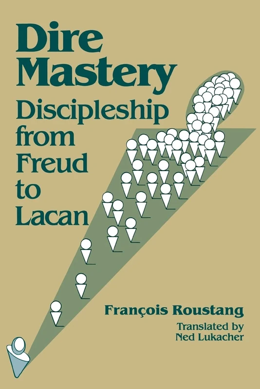 Dire Mastery: Discipleship from Freud to Lacan - Image 1