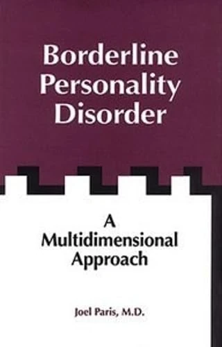 Borderline Personality Disorder: A Multidimensional Approach