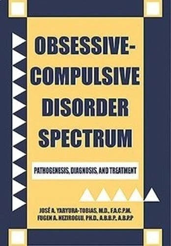 Obsessive-compulsive Disorder Spectrum: Pathogenesis, Diagnosis and Treatment
