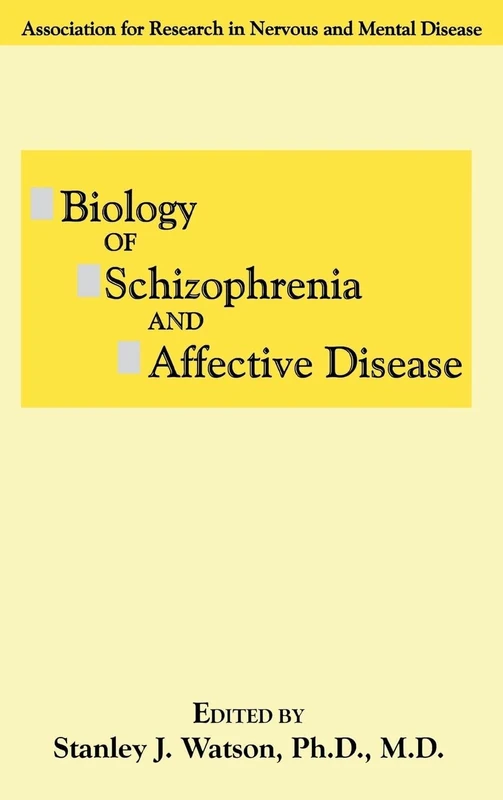 Biology of Schizophrenia and Affective Disease