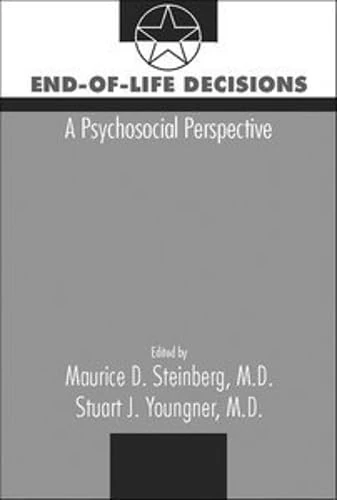 End-of-Life Decisions: A Psychosocial Perspective (Issues in Psychiatry)