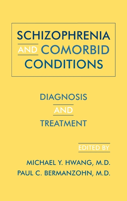 Schizophrenia and Comorbid Conditions: Diagnosis and Treatment (Perspectives in American History) - Image 1