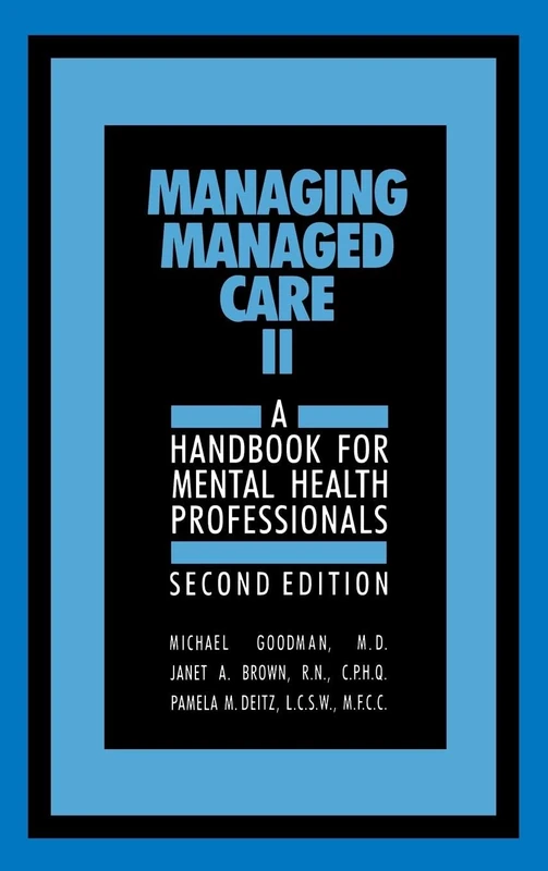 Managing Managed Care: Handbook for Mental Health Professionals (Managing Managed Care II)