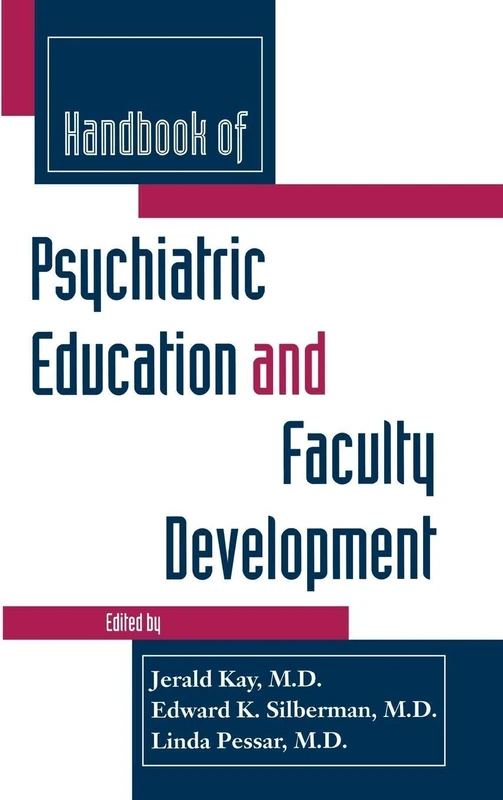 Handbook of Psychiatric Education and Faculty Development