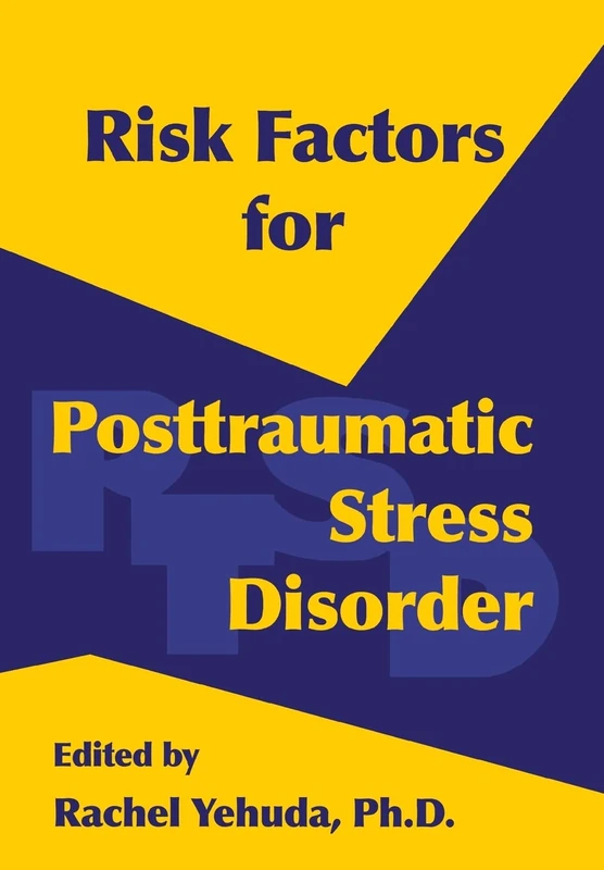 Risk Factors for Posttraumatic Stress Disorder (Review of Psychiatry Series): 17