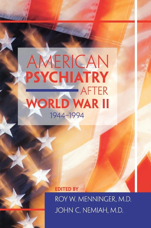 American Psychiatry After World War II (1944-1994) - Image 1