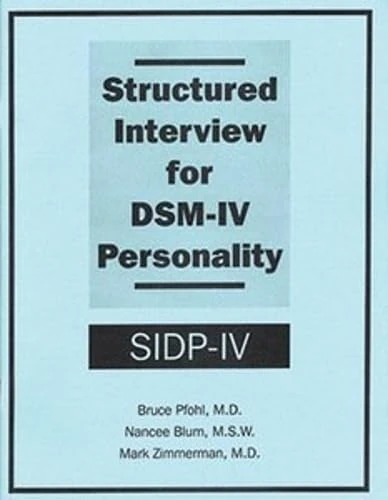 Structured Interview for DSM-IV Personality (SIDP-IV)