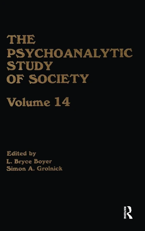 Routledge - The Psychoanalytic Study of Society, V. 14