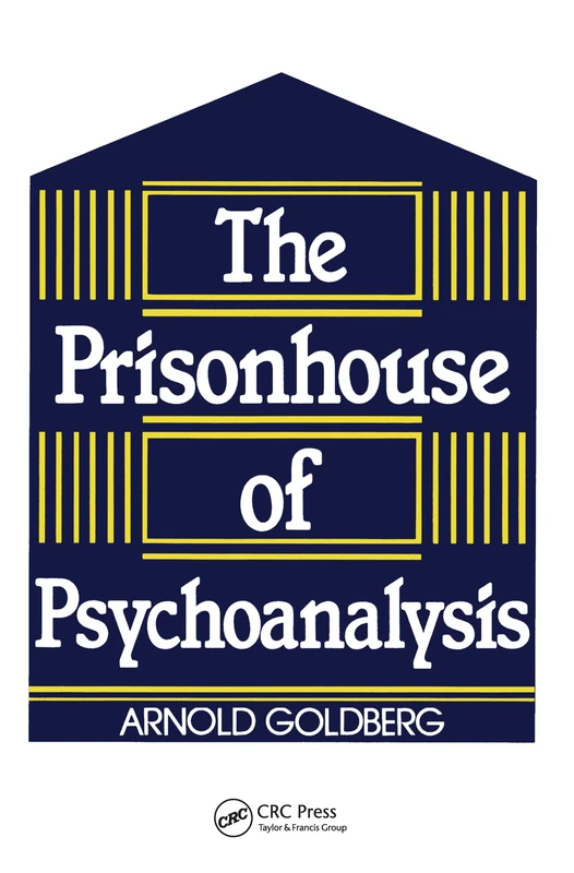 The Prisonhouse of Psychoanalysis by Routledge - Psychology Book