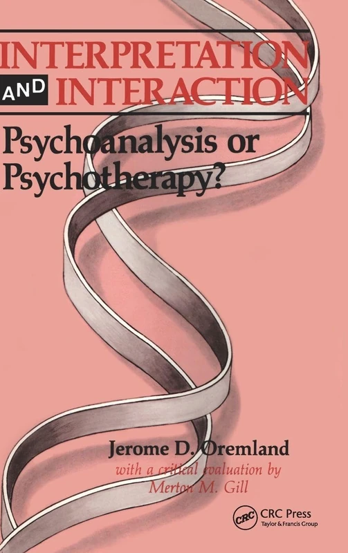 Interpretation and Interaction: Psychoanalysis or Psychotherapy?