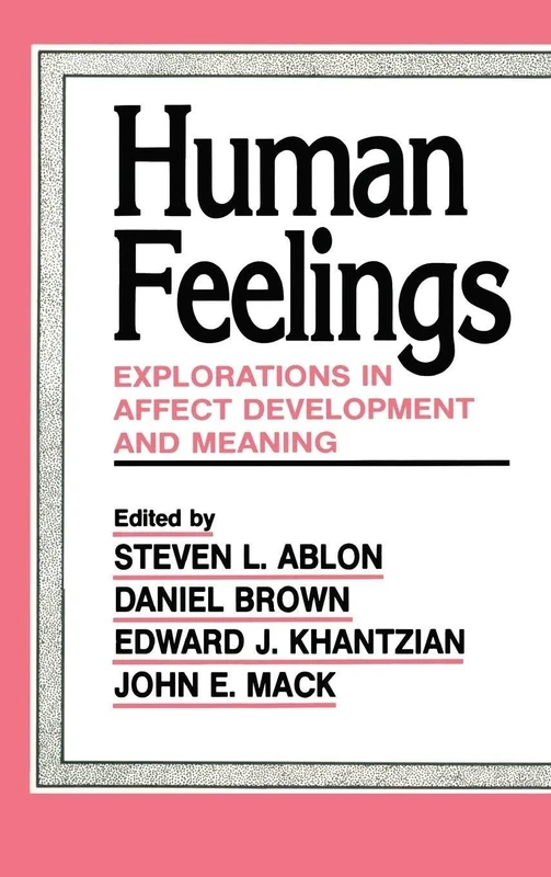 Human Feelings: Explorations in Affect Development and Meaning