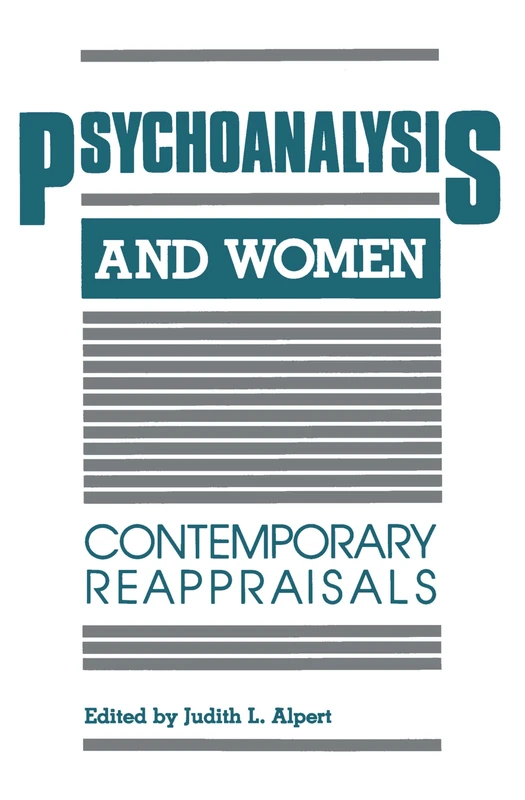 Psychoanalysis and Women: Contemporary Reappraisals