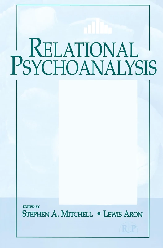 Relational Psychoanalysis, Volume 1: The Emergence of a Tradition: 14 (Relational Perspectives Book Series)