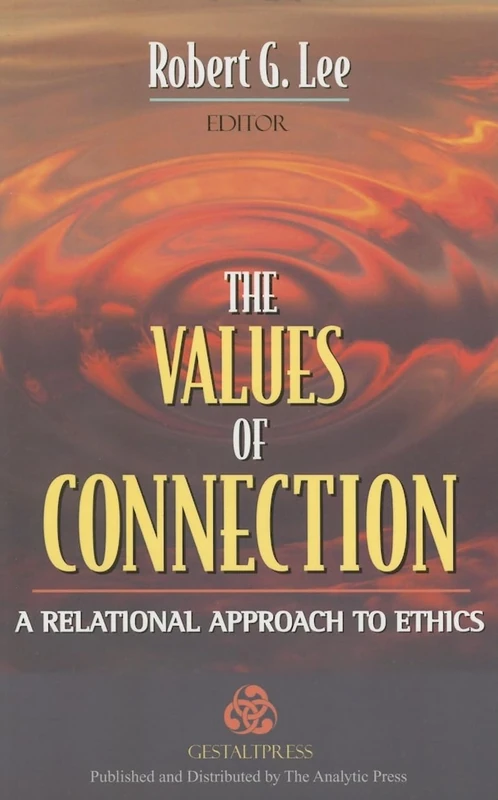 The Values of Connection: A Relational Approach to Ethics - Image 1