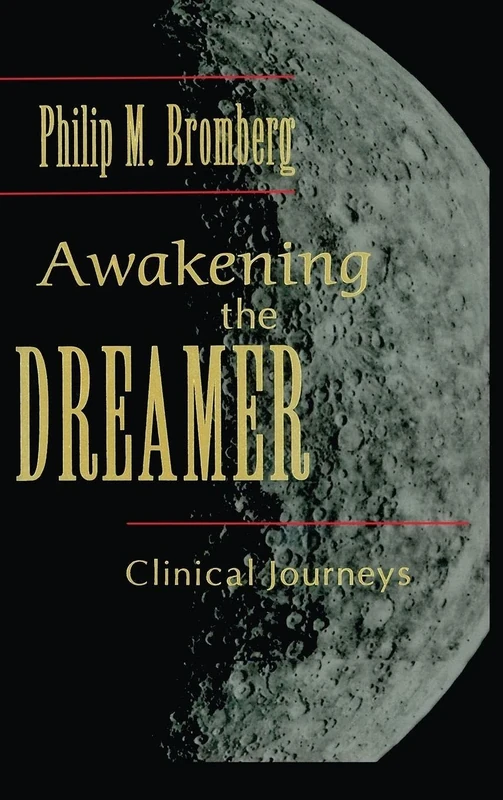 Awakening the Dreamer: Clinical Journeys