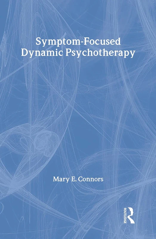 Symptom-Focused Dynamic Psychotherapy
