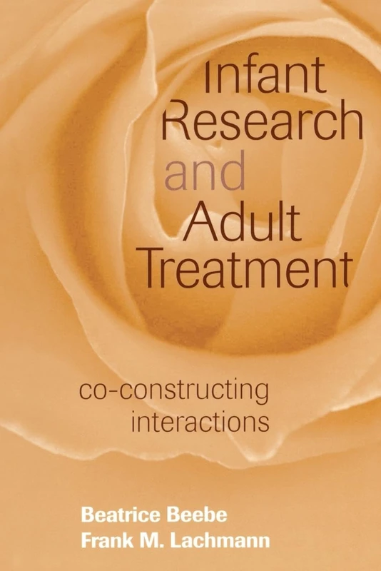 Infant Research and Adult Treatment: Co-constructing Interactions