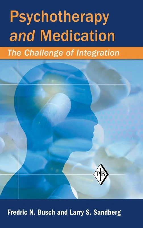 Routledge Psychotherapy and Medication: The Challenge of Integration