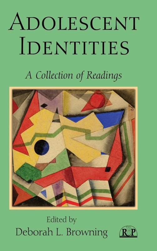 Adolescent Identities: A Collection of Readings: 37 (Relational Perspectives Book Series)