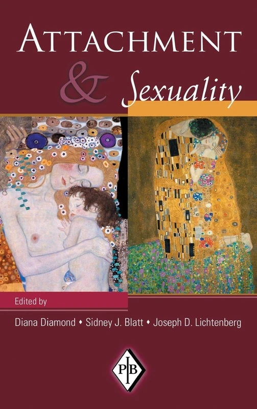 Attachment and Sexuality: 21 (Psychoanalytic Inquiry Book Series)