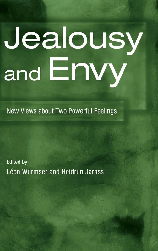 Jealousy and Envy: New Views about Two Powerful Feelings (Psychoanalytic Inquiry Book Series)