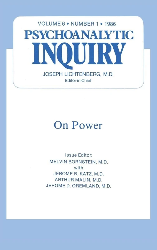 On Power: Psychoanalytic Inquiry, 6.1