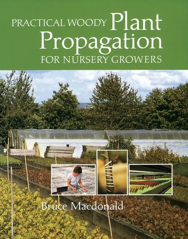 Practical Woody Plant Propagation for Nursery Growers - Image 1