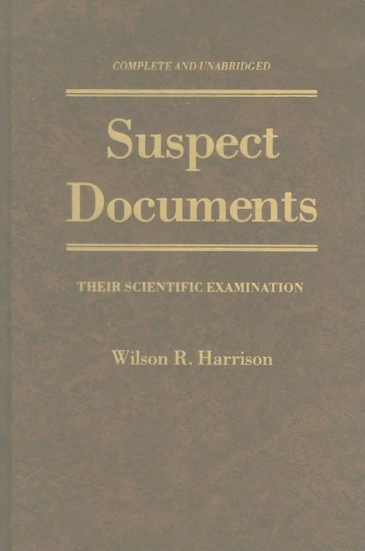 Suspect Documents: Their Scientific Examination
