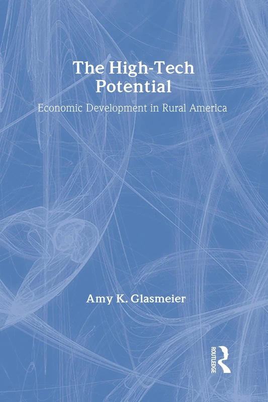 The High-Tech Potential: Economic Development in Rural America