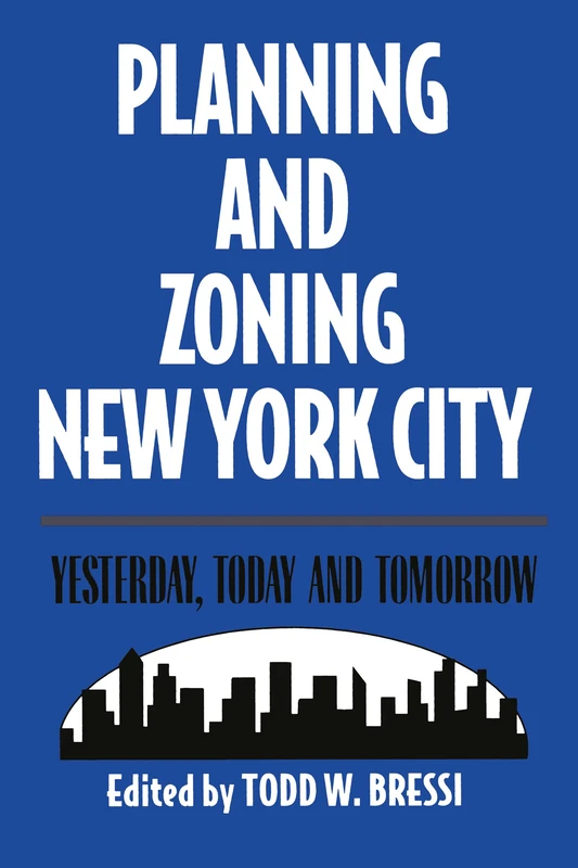 Routledge Planning and Zoning New York City - Urban History