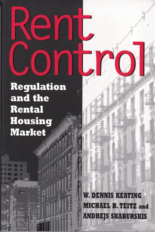 Rent Control: Regulation and the Rental Housing Market