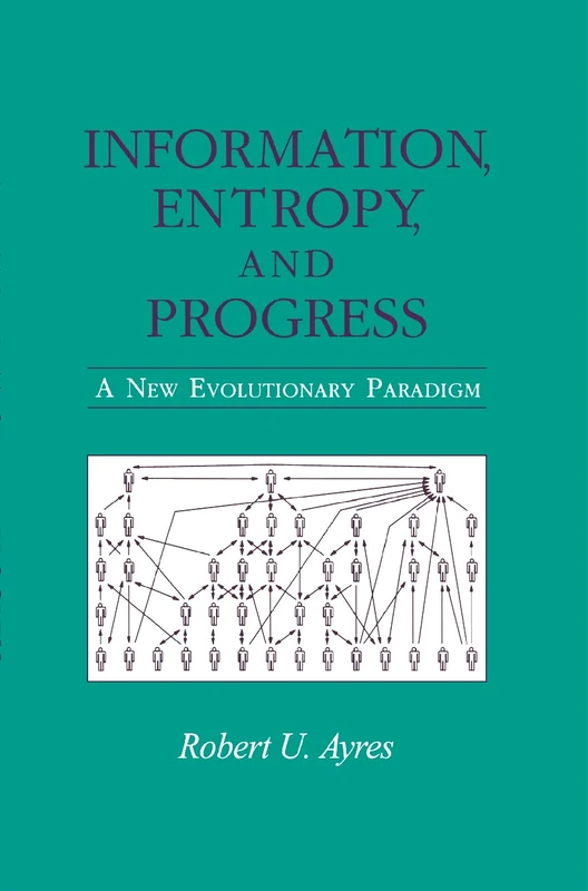 Information, Entropy, and Progress: A New Evolutionary Paradigm